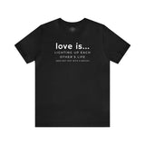 Love Is... Lighting Up Each Other Life Short Sleeve Tee