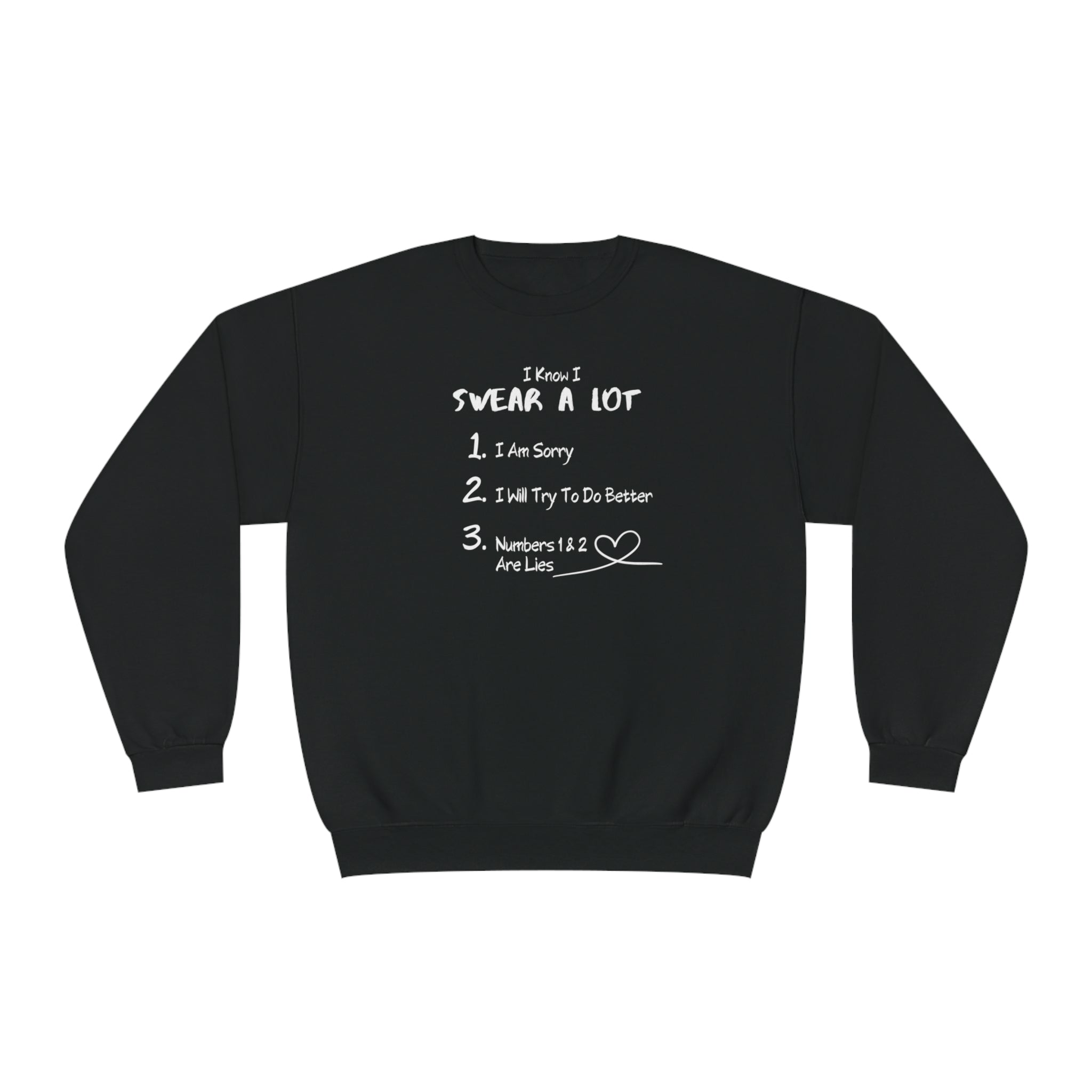 I Know I Swear A Lot Unisex Crewneck Sweatshirt