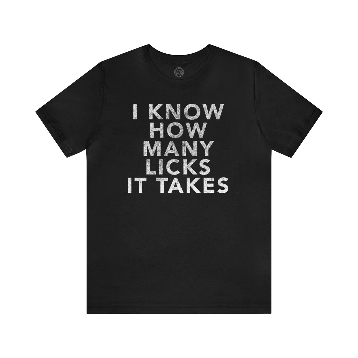 I know how many licks short sleeve tee