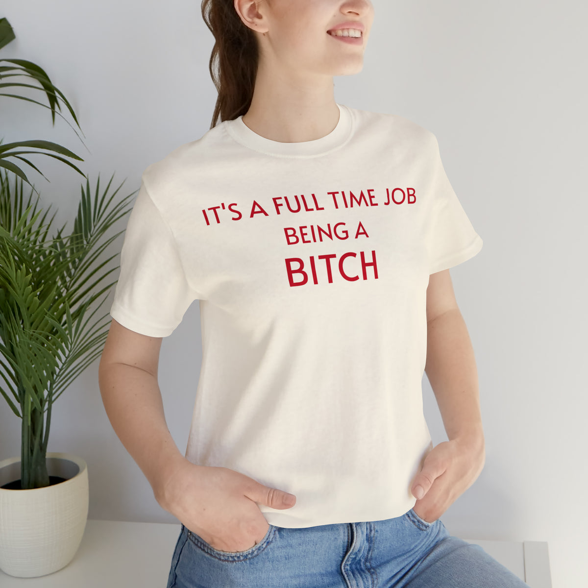 It's A Full Time Job short sleeve tee