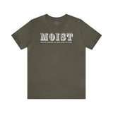 Moist - Because Someone You Know Hates This Word Short Sleeve Tee